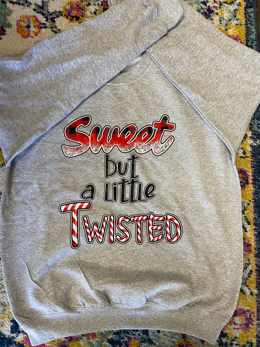 Grey “Sweet but a little Twisted” Sweatshirt